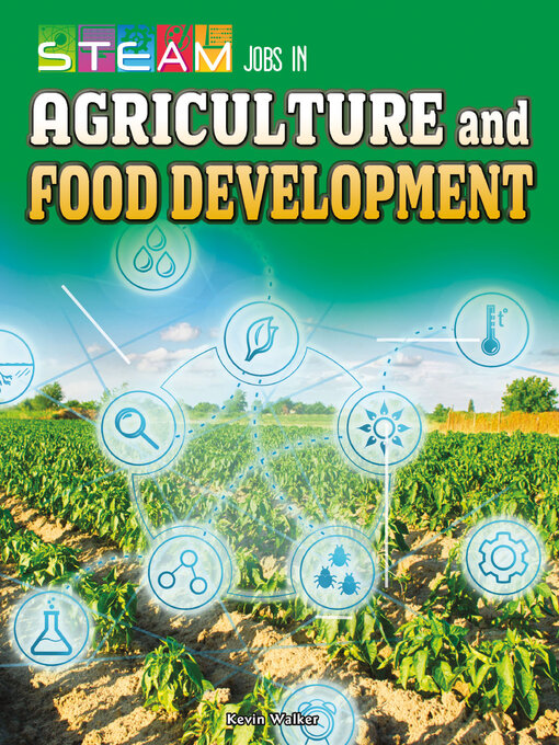 Title details for STEAM Jobs in Agriculture and Food Development by Kevin Walker - Available